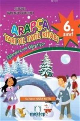 6. Sınıf Arapça Yarı Yıl Tatil Kitabı, Mektep Yayınları