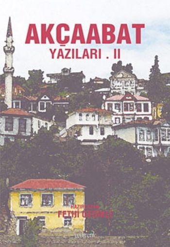 Akçaabat Yazıları 2, Fethi Gedikli