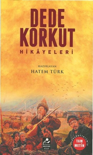 Dede Korkut Hikayeleri (Sadeleştirilmiş Tam Metin), Mercan Okul