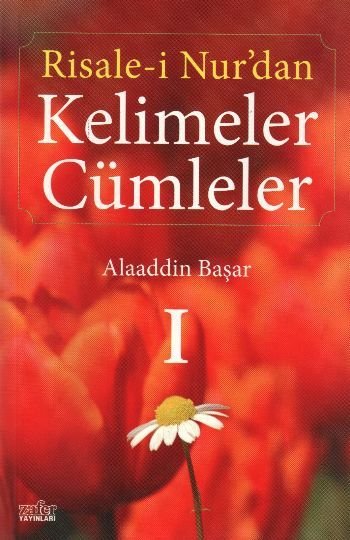 Risalei Nurdan Kelimeler Cümleler 1, Zafer Yayınları