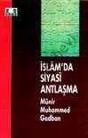 İslamda Siyasi Antlaşma, Münir Muhammed Gadban, İlke Yayıncılık