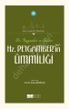 18- HZ. PEYGAMBER’İN(sas) ÜMMİLİĞİ