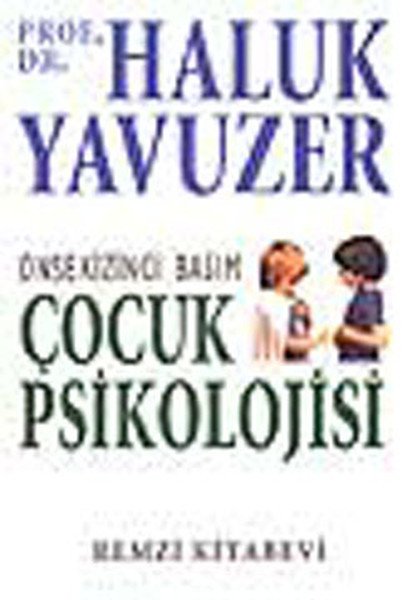 Çocuk Psikolojisi, Haluk Yavuzer, Remzi Kitabevi