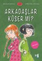 Arkadaşlar Küser mi?, Helena Bross