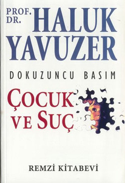 Çocuk ve Suç, Haluk Yavuzer, Remzi Kitabevi