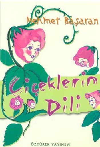 Çiçeklerin Dili, Mehmet Başaran, Özyürek Yayınları