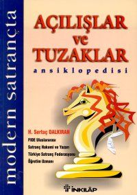 Modern Satrançta Açılışlar Ve Tuzaklar, H.Sertaç Dalkıran
