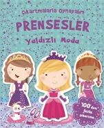 Çıkartmalarla Oynayalım Prensesler Yaldızlı Moda, İş Bankası Kültür Yayınları