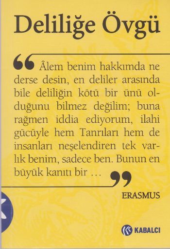 Deliliğe Övgü Sarı Kapak, Erasmus