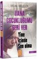 Bana Çocukluğumu Geri Ver & Yine İçinde Sen Olma, Pagoda Yayınları
