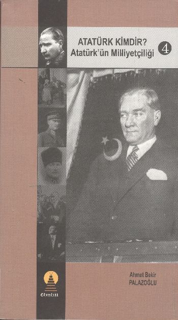 Atatürk Kimdir Atatürkün Milliyetçiliği 4, Ahmet Bekir Palazoğlu