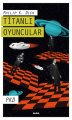 Titanlı Oyuncular, Philip K. Dick