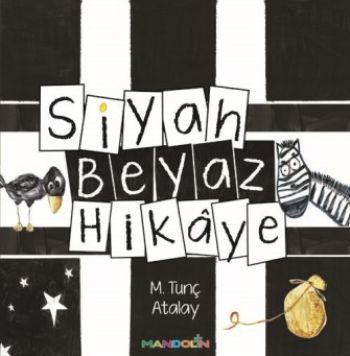 Siyah Beyaz Hikaye, M. Tunç Atalay