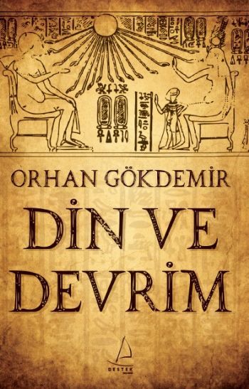 Din ve Devrim, Orhan Gökdemir