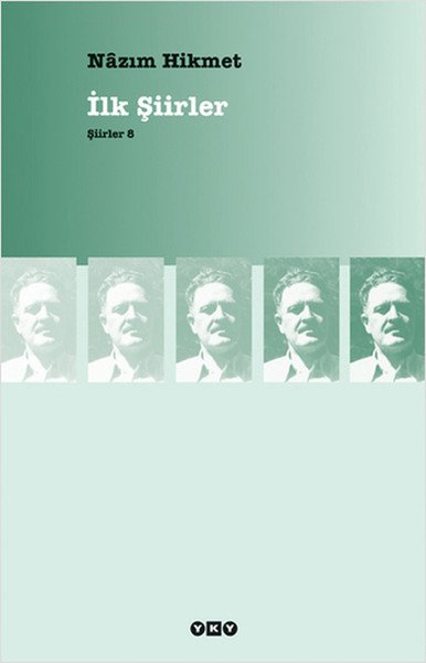 İlk Şiirler Şiirler 8, Nazım Hikmet