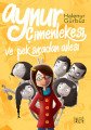Aynur Çimenlekesi ve Pek Sıradan Ailesi, Halenur Gürbüz