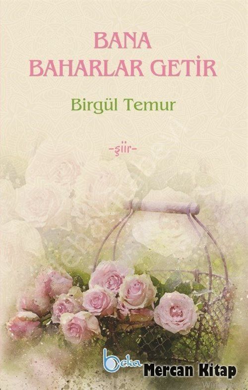 Bana Baharlar Getir