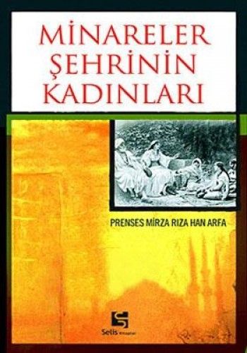 Minareler Şehrinin Kadınları