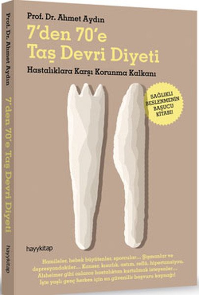 7'den 70'e Taş Devri Diyeti  Hastalıklara Karşı Korunma Kalkanı