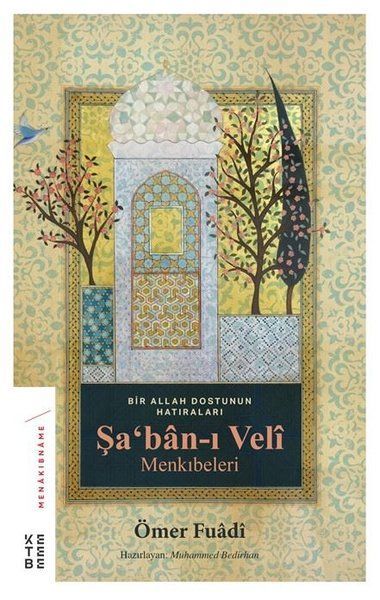 Şa'ban ı Veli Menkıbeleri, Ömer Fuadi