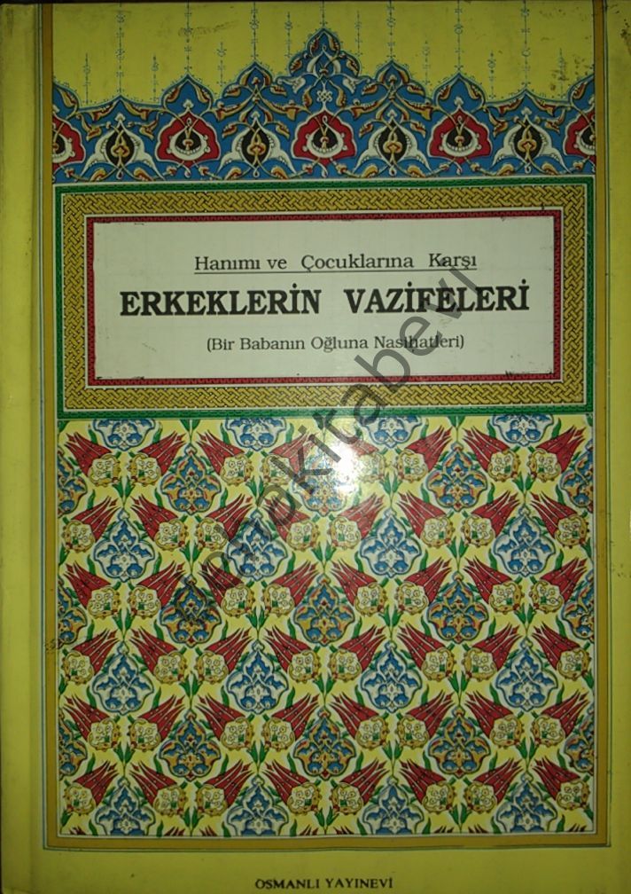 Hanım ve Çocuklarına Karşı Erkeklerin Vazifeleri