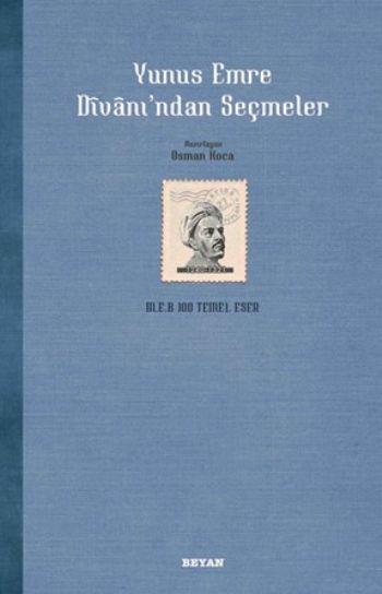 Yunus Emre Divanı'ndan Seçmeler, Yunus Emre