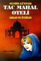 Tac Mahal Oteli Anılar ve Öyküler, Semih Günver
