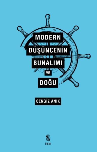 Modern Düşüncenin Bunalımı Ve Doğu, İnsan Yayınları