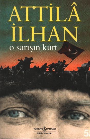 O Sarışın Kurt, Attila İlhan
