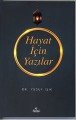 Hayat İçin Yazılar, Yusuf Işık, Ravza Yayınları