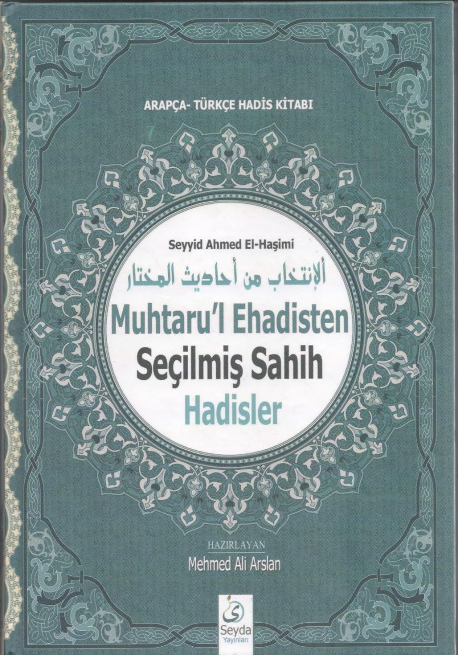 Muhtarul Ehadisten Seçilmiş Sahih Hadisler Arapça- Türkçe Hadis Kitabı