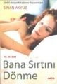 Bana Sırtını Dönme, Sinan Akyüz
