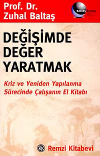 Değişimde Değer Yaratmak, Zuhal Baltaş, Remzi Kitabevi