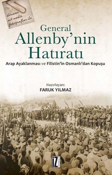 General Allenbynin Hatıratı - Faruk Yılmaz