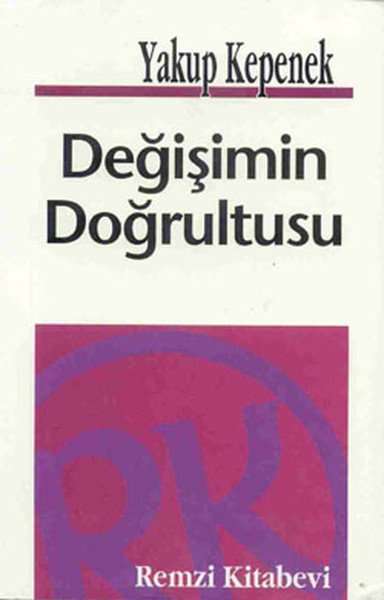 Değişimin Doğrultusu, Yakup Kepenek, Remzi Kitabevi