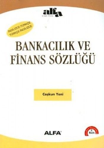 Bankacılık ve Finans Sözlüğü, Alfa Yayınları