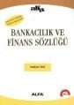 Bankacılık ve Finans Sözlüğü, Alfa Yayınları