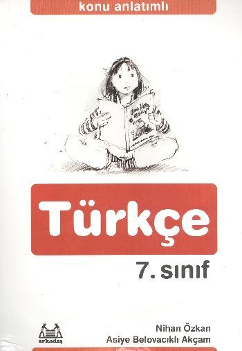 Konu Anlatımlı Türkçe 7. Sınıf, Nihan Özkan, Arkadaş
