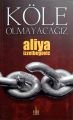 Köle Olmayacağız, Aliya İzzetbegoviç