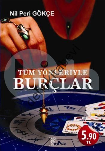 Tüm Yönleriyle Burçlar, Nil Peri Gökçe