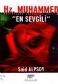 Hz. Muhammed En Sevgili, Said Alpsoy