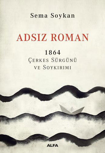 Adsız Roman, Sema Soykan