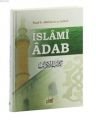 İslami Adab (Kitabu’L Adab Tercümesi)-Fuad B. Abdilaziz Eş-Şelhüb
