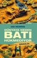 Dünyaya Neden Batı Hükmediyor (Şimdilik), Ian Morris