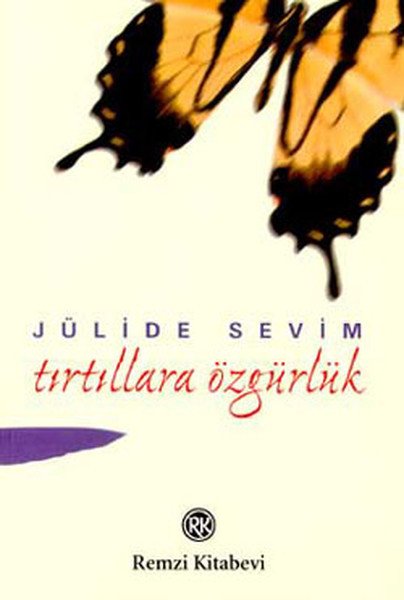Tırtıllara Özgürlük,Jülide Sevim Aysun
