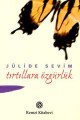 Tırtıllara Özgürlük,Jülide Sevim Aysun