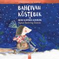 Bahçıvan Köstebek ve Uçan Karınca Kıvırcık, Aysun Berktay Özmen