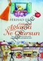 Gülsima Ağlama Ne Olursun, Ferhad Fani