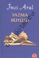 Yazma Büyüsü, İnci Aral