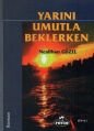 Yarını Umutla Beklerken, Neslihan Güzel